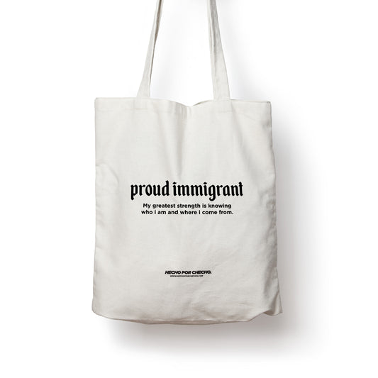 Proud Immigrant Tote Bag